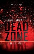 Robison Wells,  Wells Robison - Dead Zone