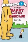 Bruce Hale, Syd Hoff, David Cutting, Syd Hoff - Danny and the Dinosaur: Too Tall