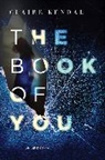 Claire Kendal - The Book of You