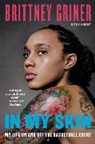 Brittney Griner, Brittney/ Hovey Griner, Sue Hovey - In My Skin