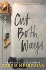 Carrie Mesrobian - Cut Both Ways