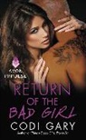 Codi Gary - Return of the Bad Girl