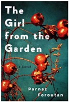 Parnaz Foroutan - The Girl from the Garden
