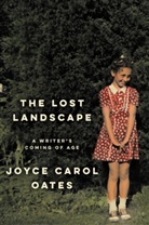 Joyce Carol Oates, Professor of Humanities Joyce Carol (Prince Oates - The Lost Landscape