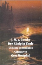 Johann Wolfgang von Goethe - Der König in Thule, 1 Cassette