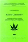 Wolfgang Schneider - Risiko Cannabis?