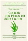 Rolf Buschkamp, Anke Follmann, Wolfgang Schneider - Cannabis - eine Pflanze mit vielen Facetten