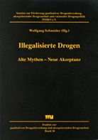 Wolfgang Schneider - Illegalisierte Drogen