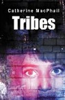 Catherine Macphail, Catherine McPhail, Esther Menon - Tribes
