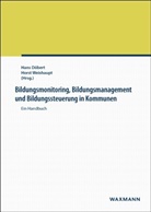 Han Döbert, Hans Döbert, Weishaupt, Weishaupt, Horst Weishaupt - Bildungsmonitoring, Bildungsmanagement und Bildungssteuerung in Kommunen