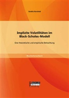 Sandra Korsinek - Implizite Volatilitäten im Black-Scholes-Modell: Eine theoretische und empirische Betrachtung