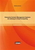 Katharina Schronz - Enterprise-Content-Management-Systeme als Leistung im Cloud Computing