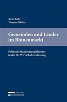 Arno Kahl, Thomas Müller - Gemeinden und Länder im Binnenmarkt (f. Österreich)