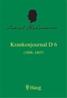 Samuel Hahnemann, Robert Jütte, Robert Jütte - Die Krankenjournale - 6: Krankenjournal D6 (1806-1807), 2 Tle.
