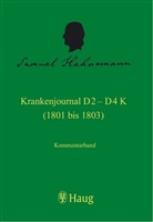 Samuel Hahnemann, Iris von Hörsten - Die Krankenjournale: Krankenjournal D 2 - D4