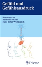Reinhol Becker, Reinhold Becker, Hans-Peter Wunderlich, Reinhol Becker, Reinhold Becker, WUNDERLICH... - Gefühl und Gefühlsausdruck