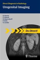 Patric Asbach, Patrick Asbach, Dirk Beyersdorff, Dirk et a Beyersdorff, Bern Hamm, Bernd Hamm... - Urogenital Imaging