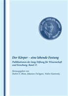 Hubert Eric Blum, Hubert Erich Blum, Johanne Dichgans, Johannes Dichgans, Wa Kaminsky, Walter Kaminsky... - Der Körper - eine lebende Festung