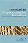 Katharine Schopflin, Katharine Schopflin, Schopflin Katharine - A Handbook for Corporate Information Professionals