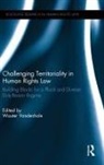 Wouter Vandenhole, Wouter (University of Antwerp Vandenhole, Wouter Vandenhole, Wouter (University of Antwerp Vandenhole - Challenging Territoriality in Human Rights Law