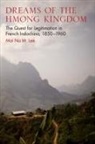 Mai Na Lee, Mai Na M Lee, Mai Na M. Lee - Dreams of the Hmong Kingdom
