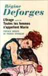 Régine Deforges, Deforges-r - L'orage. Toutes les femmes s'appellent Marie