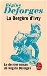Régine Deforges, Deforges-r - La bergère d'Ivry