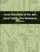 John Martin - Torah Gematria of the Set-Apart Spirit - The Neshama