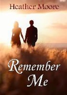 Heather Moore - Remember Me