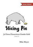 Mike Moyer - Slicing Pie