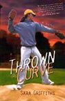 Sara Griffiths - Thrown a Curve