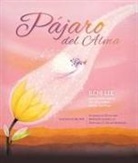 Ilchi Lee, Jisu Han - El Paâ¡jaro del Alma (Bird of the Soul Spanish Edition)