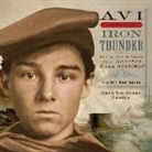 Avi, Edward Irving Wortis, Ray Childs, Tyler Greenlaw - Iron Thunder: A Civil War Novel (Audio book)
