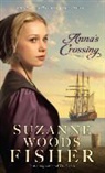 Suzanne Woods Fisher - Anna's Crossing