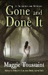 Maggie Toussaint - Gone and Done It