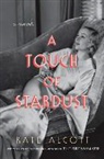 Kate Alcott - A Touch of Stardust