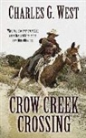 Charles West, Charles G. West - Crow Creek Crossing