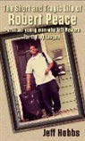 Jeff Hobbs - The Short and Tragic Life of Robert Peace