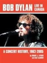 Brady J. Leyser - Bob Dylan Live in Canada