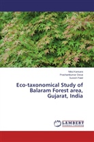 Prashantkuma Desai, Prashantkumar Desai, Niku Kansara, Nikul Kansara, Suresh Patel - Eco-taxonomical Study of Balaram Forest area, Gujarat, India
