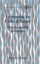Claire L Dehon, Claire L. Dehon - Le roman en Côte d'Ivoire