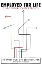 Gary Daugenti, Courtney L. Vien, Tracey Wilen, Tracey Wilen-Daugenti - Employed for Life