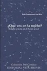 Luis Santamaria Del Rio, Luis Santamaría del Río - ¿Qué ves en la noche?