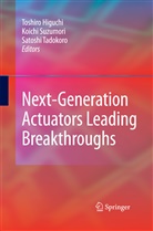 Toshiro Higuchi, Koich Suzumori, Koichi Suzumori, Satoshi Tadokoro - Next-Generation Actuators Leading Breakthroughs