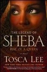 Tosca Lee - The Legend of Sheba