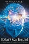 David Clarke - Ockham's Razor Revisited