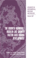 Ann Chowen, Ann Chowen, Julie Ann Chowen, Isabe Varela-Nieto, Isabel Varela-Nieto - The Growth Hormone/Insulin-Like Growth Factor Axis during Development