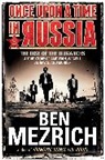 Ben Mezrich - Once Upon a Time in Russia