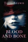 Tara Brown - Blood and Bone