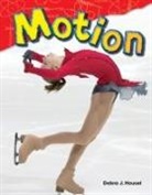 Debra Housel, Debra J Housel, Debra J. Housel - Motion